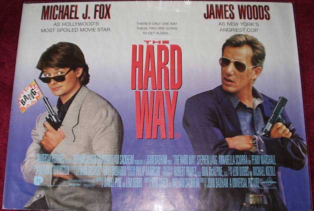 Cinema Poster: HARD WAY, THE 1991 (Main Quad) Michael J. Fox James Woods Cinema Poster: HARD WAY, THE 1991 (Main Quad) Michael J. Fox James Woods