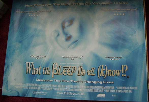 WHAT THE BLEEP DO WE KNOW?: Main UK Quad Film Poster