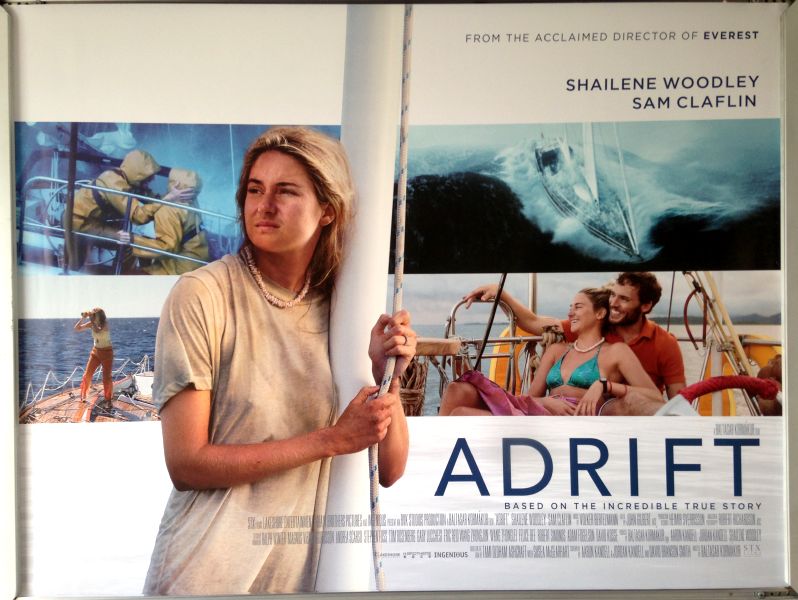 Cinema Poster: ADRIFT 2018 (Main Quad) Shailene Woodley Sam Claflin Grace Palmer