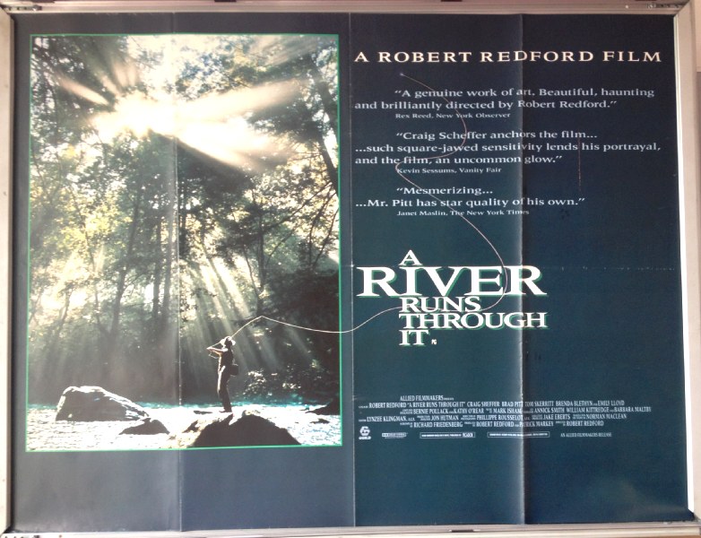 A RIVER RUNS THROUGH IT: UK Quad Film Poster A RIVER RUNS THROUGH IT: UK Quad Film Poster
