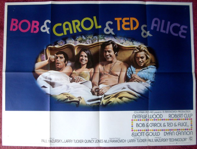 BOB & CAROL & TED & ALICE: UK Quad Film Poster BOB & CAROL & TED & ALICE: UK Quad Film Poster