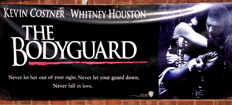Cinema Banner: BODYGUARD, THE 1992 Kevin Costner Whitney Houston Gary Kemp Cinema Banner: BODYGUARD, THE 1992 Kevin Costner Whitney Houston Gary Kemp