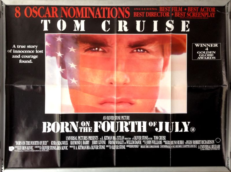 Cinema Poster: BORN ON THE FOURTH OF JULY 1989 (Main Quad) Tom Cruise Cinema Poster: BORN ON THE FOURTH OF JULY 1989 (Main Quad) Tom Cruise