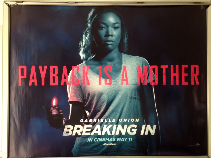 Cinema Poster: BREAKING IN 2018 (Advance Quad) Gabrielle Union Billy Burke