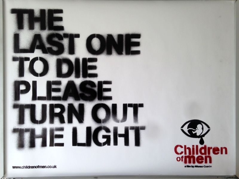 Cinema Poster: CHILDREN OF MEN 2006 (Turn Out The Light Quad) Cinema Poster: CHILDREN OF MEN 2006 (Turn Out The Light Quad)