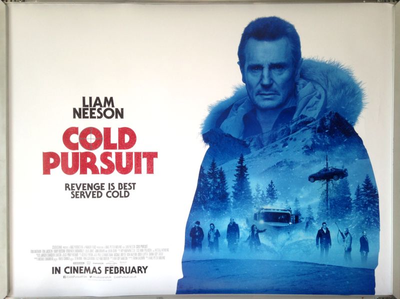 Cinema Poster: COLD PURSUIT 2019 (Quad) Liam Neeson Laura Dern