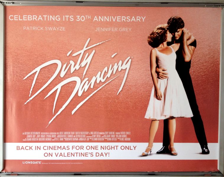 Cinema Poster: DIRTY DANCING 1987 (2017 Rerelease Quad) Patrick Swayze Jennifer Grey