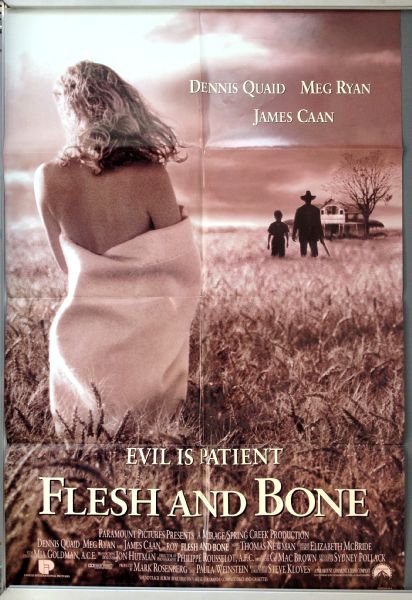 Cinema Poster: FLESH AND BONE 1994 (US One Sheet) Dennis Quaid Meg Ryan James Caan