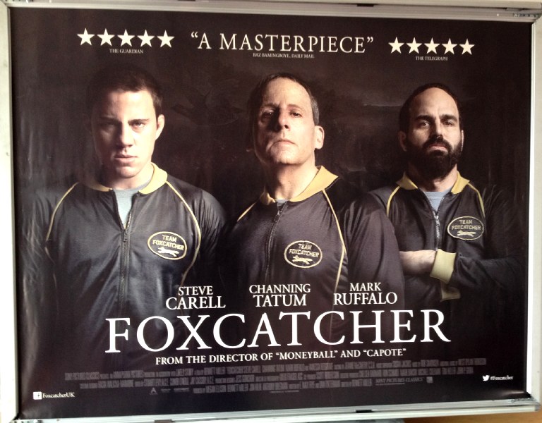 Cinema Poster: FOXCATCHER 2015 (Main Quad) Steve Carell Channing Tatum