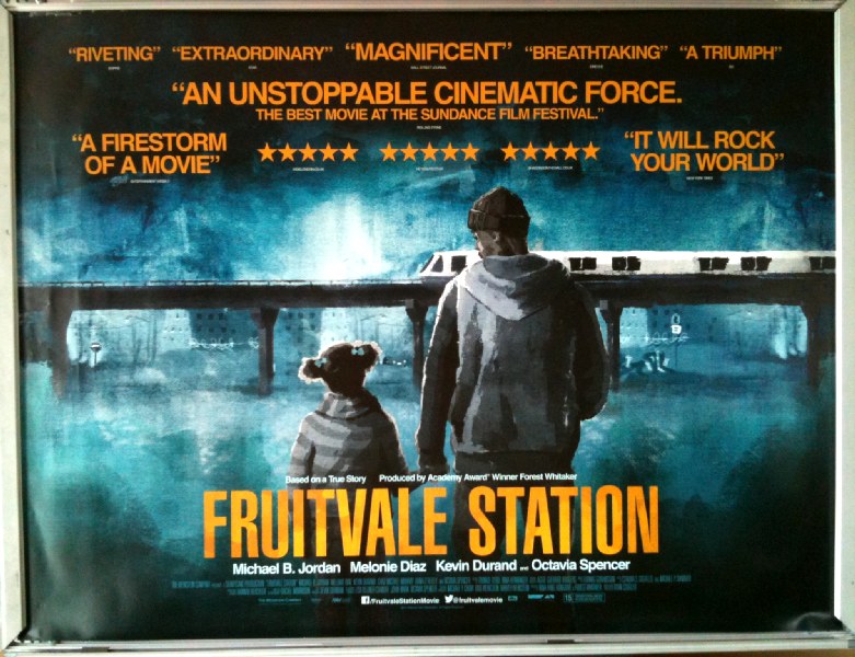 FRUITVALE STATION: UK Quad Film Poster