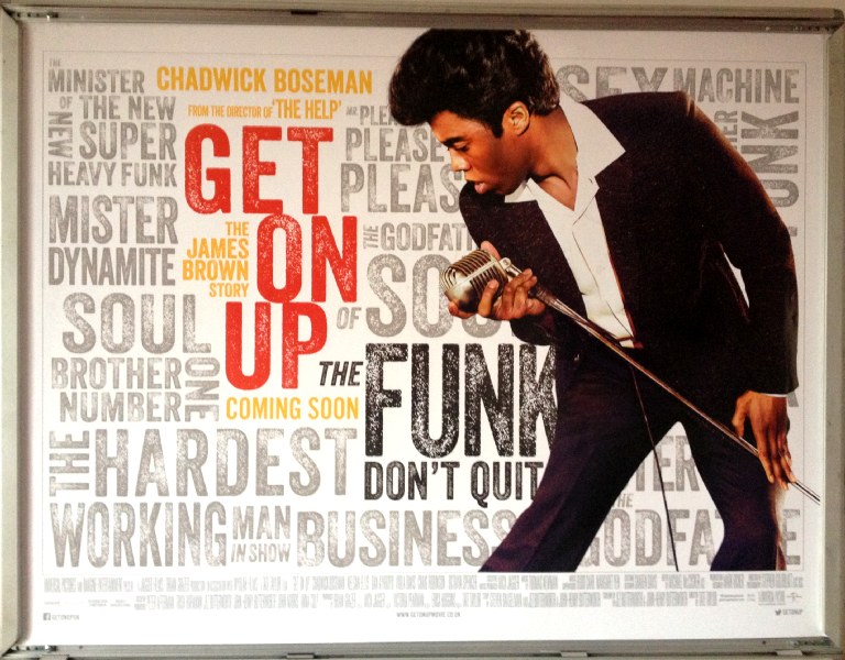 Cinema Poster: GET ON UP 2014 (Advance Quad) Chadwick Boseman Dan Aykroyd