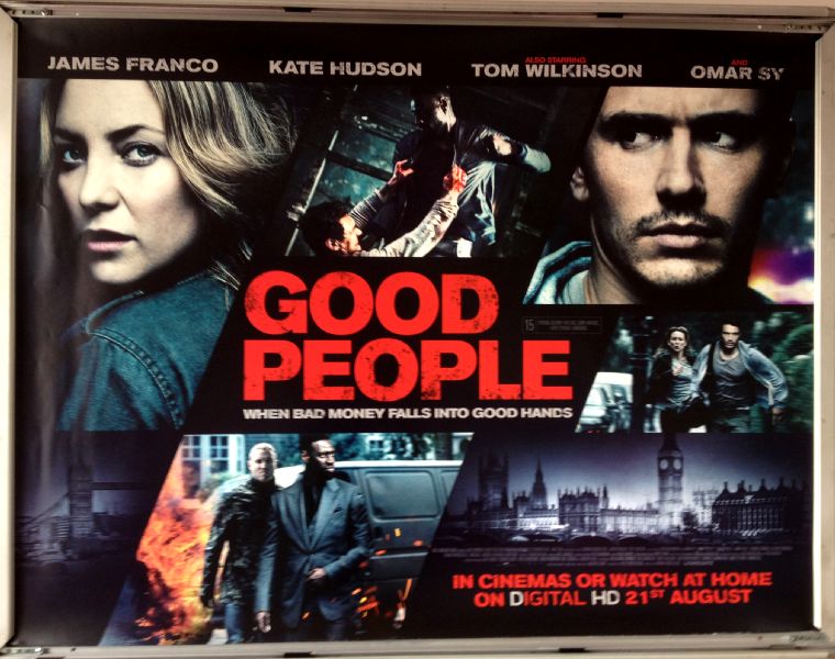 Cinema Poster: GOOD PEOPLE 2015 (Quad) James Franco Kate Hudson Tom Wilkinson