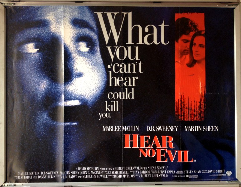 Cinema Poster: HEAR NO EVIL 1993 (Quad) Marlee Matlin D.B. Sweeney Martin Sheen Cinema Poster: HEAR NO EVIL 1993 (Quad) Marlee Matlin D.B. Sweeney Martin Sheen
