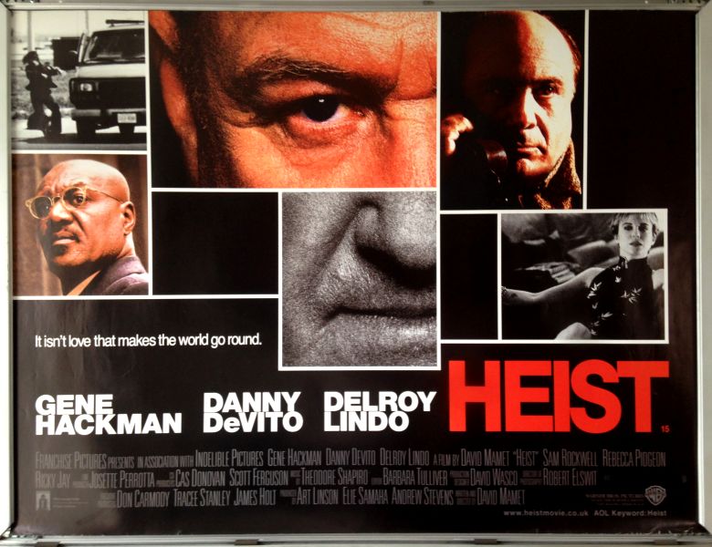 Cinema Poster: HEIST 2001 (Quad) Gene Hackman Rebecca Pidgeon Danny DeVito