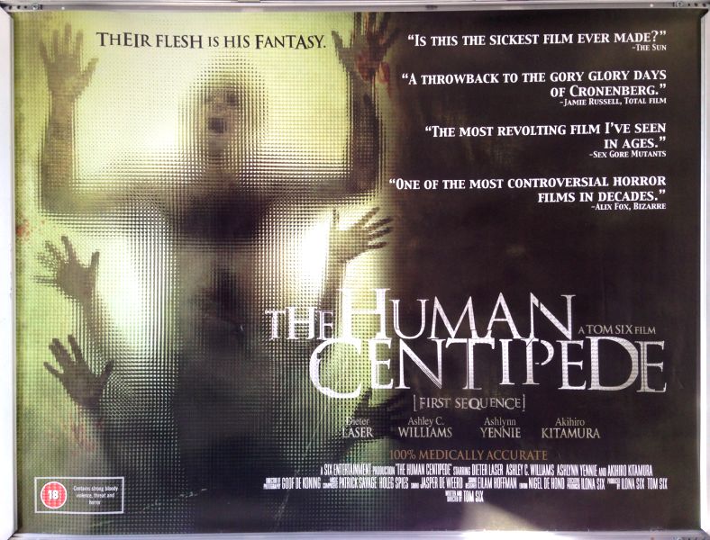 Cinema Poster: HUMAN CENTIPEDE, THE 2009 (Quad) Tom Six Dieter Laser Cinema Poster: HUMAN CENTIPEDE, THE 2009 (Quad) Tom Six Dieter Laser