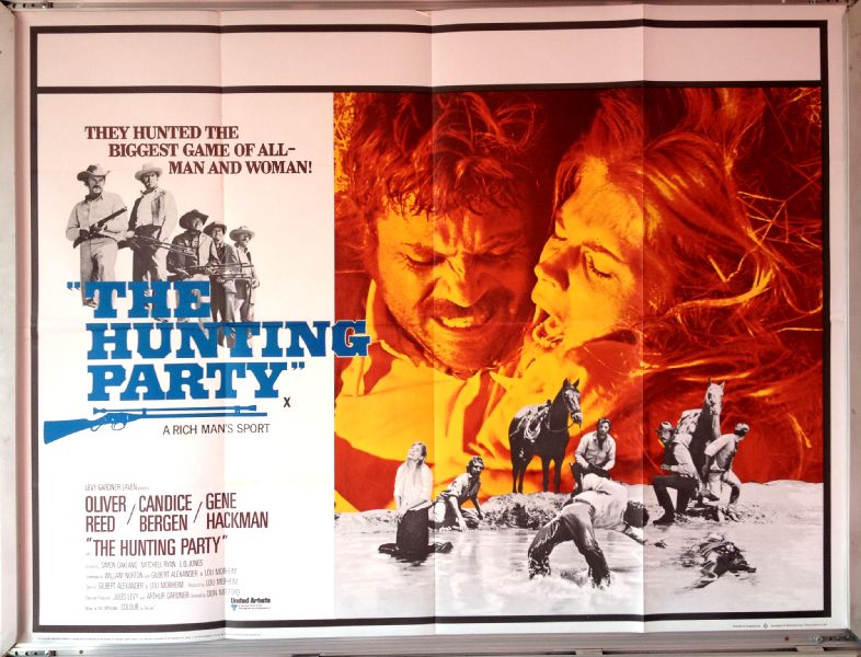Cinema Poster: HUNTING PARTY, THE 1971 (Quad) Oliver Reed Candice Bergen Gene Hackman