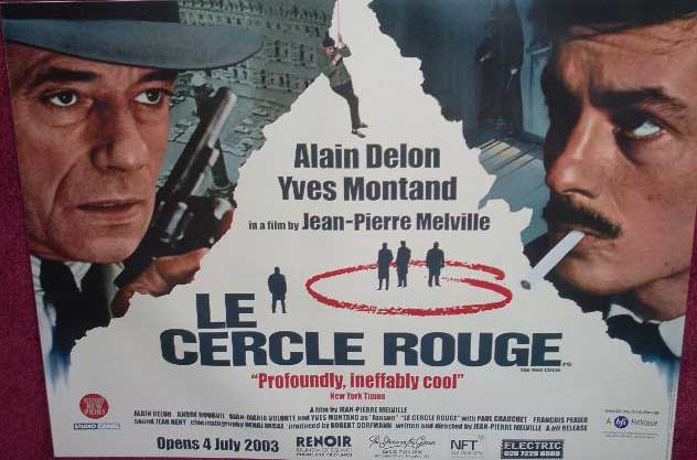 Cinema Poster: LE CERCLE ROUGE 1972 (2003 BFI Rerelease Quad) Alain Delon Yves Montand