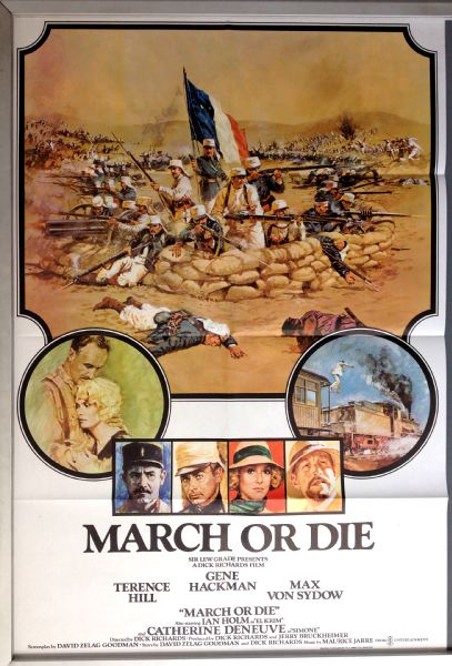 Cinema Poster: MARCH OR DIE 1977 (US One Sheet) Gene Hackman Catherine Deneuve 