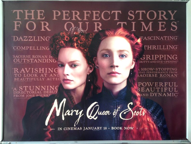 Cinema Poster: MARY QUEEN OF SCOTS 2019 (Review Quad) Saoirse Ronan Margot Robbie
