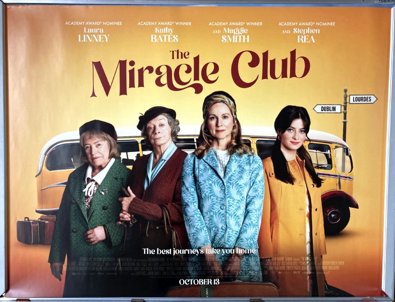 Cinema Poster: MIRACLE CLUB, THE 2023 (Quad) Maggie Smith Laura Linney Kathy Bates