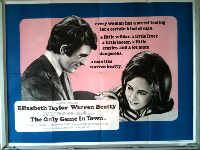 Cinema Poster: ONLY GAME IN TOWN, THE 1970 (QUAD) Elizabeth Taylor Warren Beatty