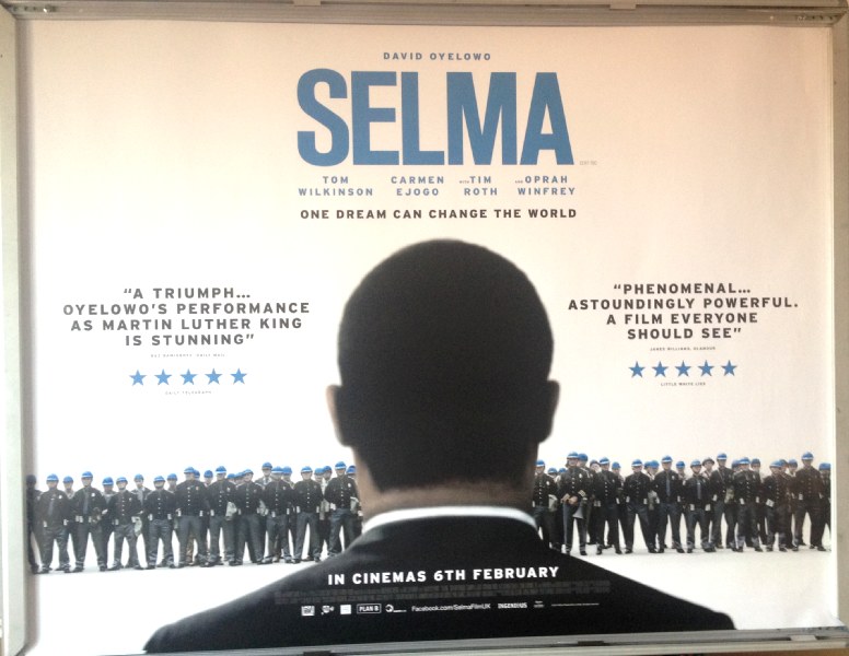 Cinema Poster: SELMA 2015 (Quad) David Oyelowo Tim Roth Oprah Winfrey