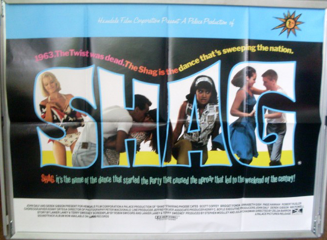 Cinema Poster: SHAG 1989 (Quad) Phoebe Cates Bridget Fonda Scott Coffey