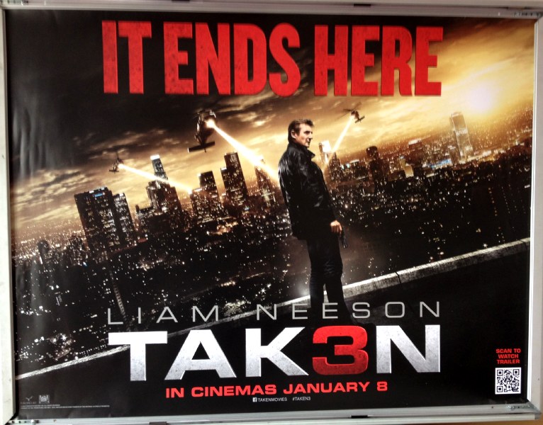Cinema Poster: TAKEN 3 2015 (Main Quad) Liam Neeson Forest Whitaker Maggie Grace