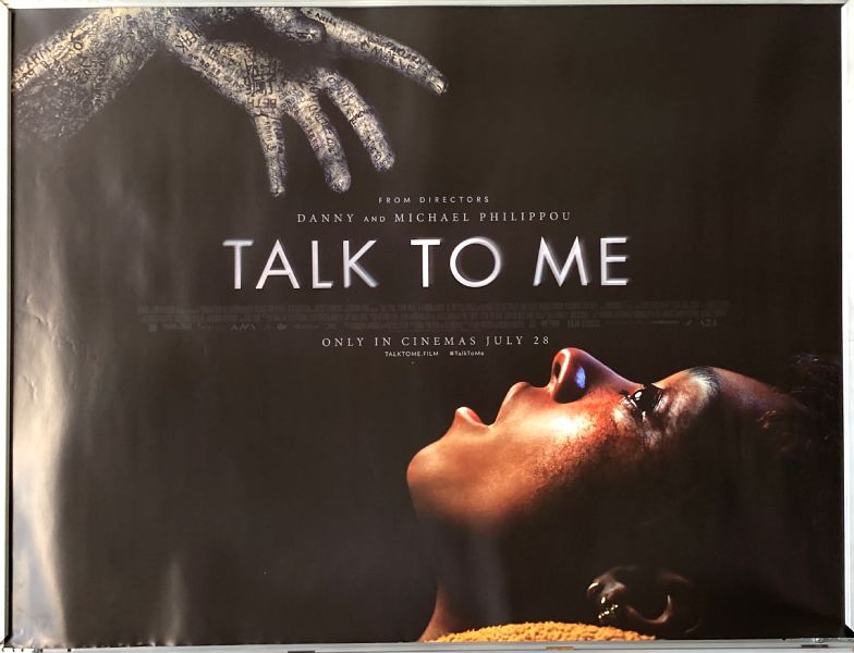 Cinema Poster: TALK TO ME 2023 (Main Quad) Ari McCarthy Sarah Brokensha