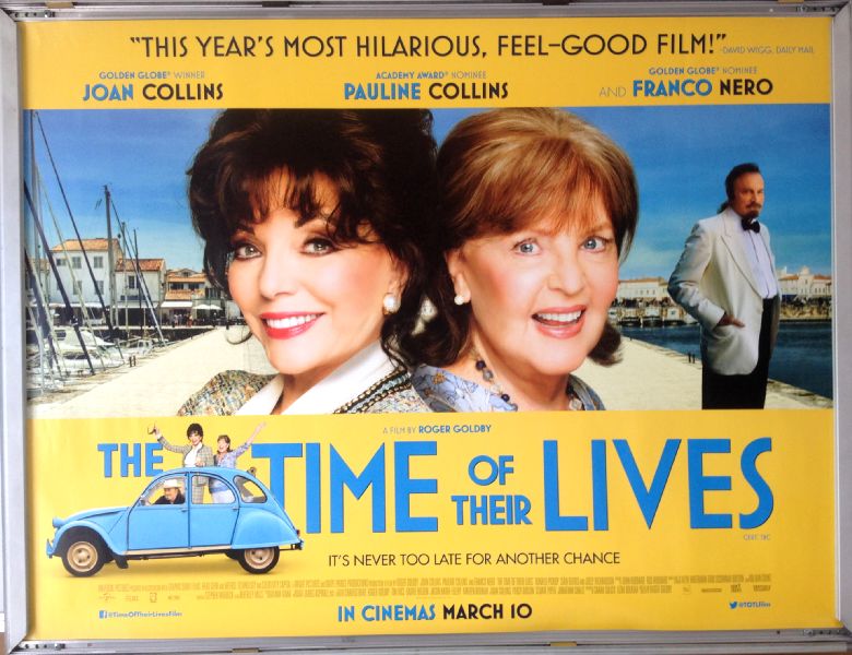 Cinema Poster: TIME OF THEIR LIVES, THE 2017 (Quad) Joan Collins Franco Nero