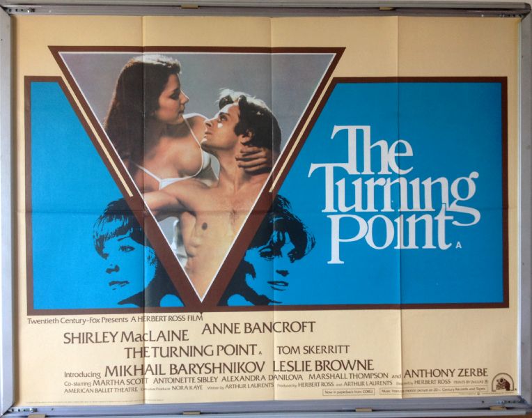 Cinema Poster: TURNING POINT, THE 1977 (Quad) Anne Bancroft Shirley MacLaine