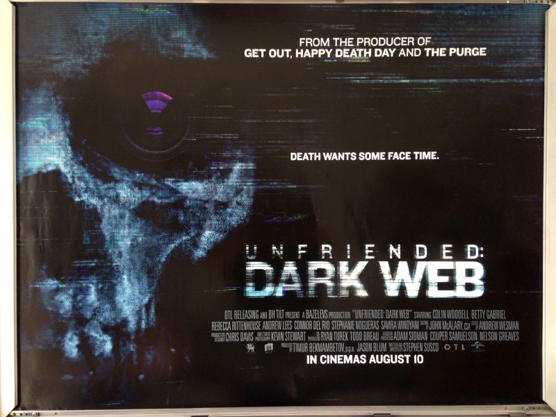 Cinema Poster: UNFRIENDED DARK WEB 2018 (Quad) Betty Gabriel Colin Woodell