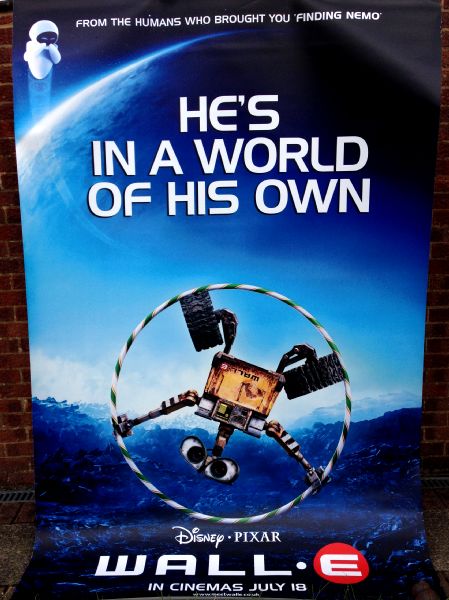 Cinema Banner: WALLE 2008 (World Of His Own) John Ratzenberger Sigourney Weaver