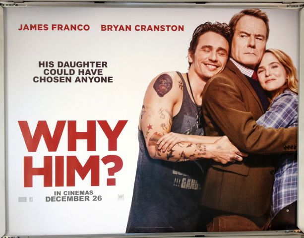 Cinema Poster: WHY HIM? 2016 (Quad) Zoey Deutch James Franco Bryan Cranston